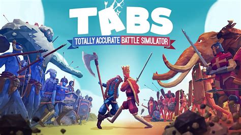 Totally Accurate Battle Simulator (T.A.B.S.) .